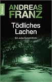 Tödliches Lachen: Ein Julia-Durant-Krimi