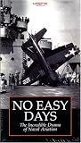 No Easy Days Vol. 1: The Incredible Drama of Naval Aviation [VHS]