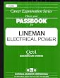 Lineman: Electrical Power (Career Examination Series : C-450)