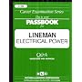 Lineman: Electrical Power (Career Examination Series : C-450)
