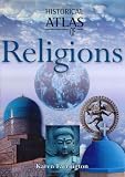 More details of book titled: Historical Atlas of Religions