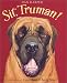 Sit, Truman!