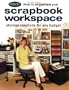 Fw Publications North Light Books, How To Organize Your Scrapbook Workspace