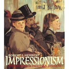 Impressionism: Art, Leisure, and Parisian Society