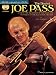 The Best of Joe Pass: A Step-by-Step Breakdown of the Styles and Techniques of the Jazz Guitar Virtuoso