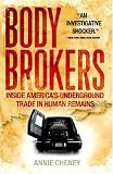 Body Brokers: Inside America's Underground Trade in Human Remains