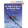 Bf 109F/G/K Aces of the Western Front (Osprey Aircraft of the Aces)