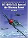 Third Party New : BF 109 F/G/K Aces of the Western Front (Osprey Aircraft of the Aces No 29)