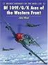 BF 109 F/G/K Aces of the Western Front (Osprey Aircraft of the Aces No 29)