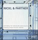Produkt-Bild: Nickl & Partner / Architektur f&uuml;r individuelle Lebensr&auml;ume: Creating Unique Human Habitats