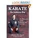 Karate - The Isshinryu Way: My Philosophy on the Martial Arts and Life