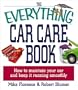 The Everything Car Care Book: How to Maintain Your Car and Keep It Running Smoothly (Everything (Reference))