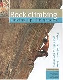 Rock Climbing: Moving Up the Grades