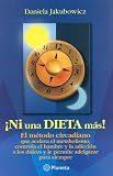 Ni Una Dieta Mas!/ Not Another Diet! (Spanish Edition)