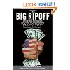 The Big Ripoff: How Big Business and Big Government Steal Your Money