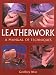 Leatherwork:
A
Manual
of
Techniques