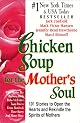 Chicken Soup for the Mother's Soul (Chicken Soup for the Soul)