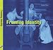 Books : Framing Identity: Social Practices of Photography in Canada (1880-1920)