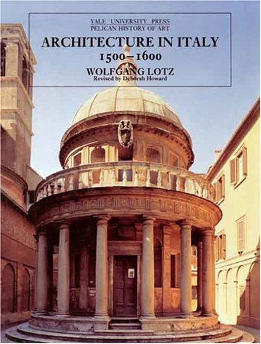 City Travel Guides Discounted  Books : Architecture in Italy, 1500-1600 (Yale University Press Pelican History of Art)