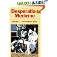 Desperation Medicine by  Ritchie C. Shoemaker