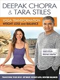 Deepak Chopra Yoga Transformation: Weight Loss & Balance