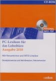 Produkt-Bild: PC-Lexikon f&uuml;r das Lohnb&uuml;ro 2010 mit Steuertexten und BFH-Urteilen: Arbeitslohn, Lohnsteuer und Sozialversicherung von A-Z