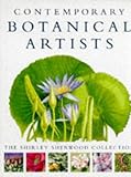 Contemporary botanical artists : the Shirley Sherwood Collection