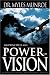 The Principles and Power of Vision