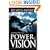 The Principles and Power of Vision