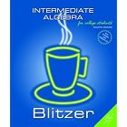 Intermediate Algebra (4th Edition) (Blitzer Hardback Series) by  Robert F Blitzer