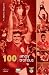 100 Anos 100 Trofeus (S L Benfica Centenario)