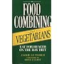 Food Combining for Vegetarians: Eat for Health on the Hay Diet