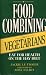 Food Combining for Vegetarians: Eat for Health on the Hay Diet