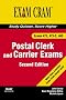Postal Clerk and Carrier: Exams 473, 473-C, 460 (Exam Cram)