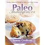 Paleo Indulgences: Healthy Gluten-Free Recipes to &hellip by Tammy Credicott