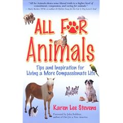 All for Animals: Tips and Inspiration for Living a More Compassionate Life