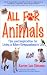All for Animals: Tips and Inspiration for Living a More Compassionate Life