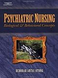 Psychiatric Nursing: Biological and Behavioral Concepts