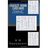 Craigslist - Behind Closed Doors: Revealed: How To Dominate Craigslist Today