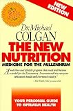 The New Nutrition: Medicine for the Millennium