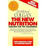 The New Nutrition: Medicine for the Millennium