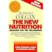 The New Nutrition: Medicine for the Millennium