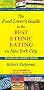 The Food Lover's Guide to the Best Ethnic Eating in New York City The Food Lover's Guide to the Best Ethnic Eating in New York City