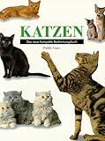 Katzen. Das neue kompakte Bestimmungsbuch-