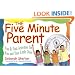 The Five Minute Parent: Fun & Fast Activities for You and Your Little Ones