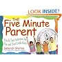 The Five Minute Parent: Fun & Fast Activities for You and Your Little Ones