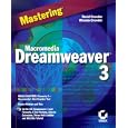 Mastering Macromedia Dreamweaver 3 (Mastering) by David A. Crowder, Rhonda Crowder, and David Crowder
