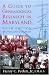 A Guide To Genealogical Research In Maryland by Henry C. Peden Jr. ISBN 0938420720