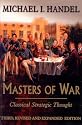 Masters of War: Classical Strategic Thought