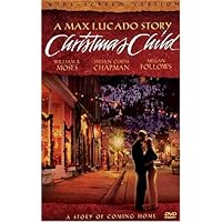 Christmas Child (A Max Lucado Story)